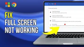FIX!!! Full Screen Not Working In Google Chrome F11 (2024 Update)