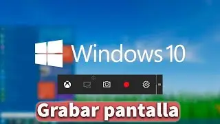 ✅ TUTORIAL | COMO *GRABAR PANTALLA GRATIS EN WINDOWS 10* SIN USAR PROGRAMAS | Método 2024