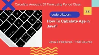 38 How To Calculate The Age In Java?