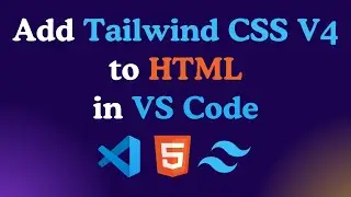 How to Add Tailwind CSS to HTML: CDN and CLI Setup in VS Code (Step-by-Step Guide)