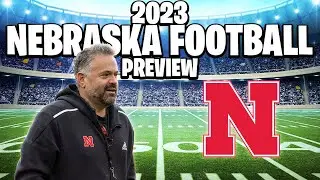 Nebraska Cornhuskers 2023 Football Preview