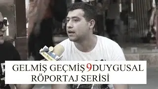 GELMİŞ GEÇMİŞ EN DUYGUSAL 9  RÖPORTAJ SERİSİ - SARI MİKROFON