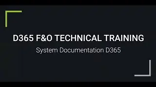 D365 F&O | System Documentation D365| For Trainings +917569261540