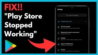 Unfortunately - Google Play Store Has Stopped { Fixed 2024 Update } !