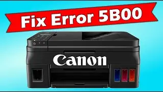 SOLUTION Error 5B00 on Canon Printer