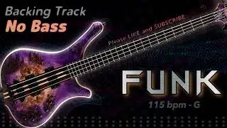 𝄢 FUNK Backing Track - No Bass - Backing track for bass. 115 BPM in G. #backingtrack