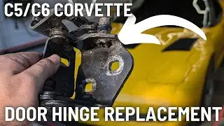 1997-2013 CORVETTE DOOR HINGE REPLACEMENT DIY | COMPLETE WALK-THRU | NO MORE NOISY DOOR HINGES