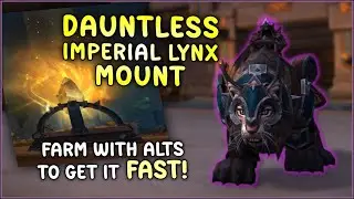 How to Get the Dauntless Imperial Lynx Mount FAST! Weekly Alt Grind