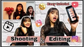 How I shoot and Edit my Instagram Reels ft.B612 || Perfect smooth transition tips || Anshika Soni