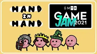 Making of Hand in Hand (GMTK Game Jam)