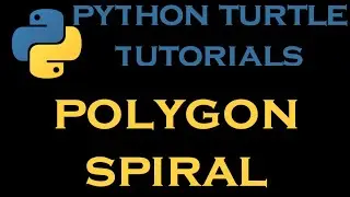 Python Turtle Tutorials 23 # Draw a Polygon Spiral