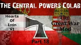 Lets Play Hearts of Iron 4 The Great War Mod - Central Powers Colab Part 18 - Into Turkey by Sea