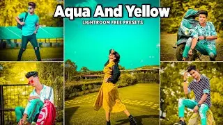 Lightroom Mobile Aqua And Yellow Presets | Lightroom Presets Dng | Preset Download Free | New Preset