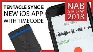 Tentacle Sync E - iOS Recording App with Timecode