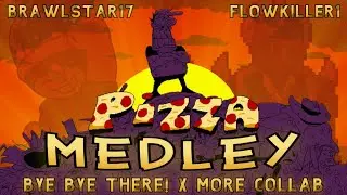Pizza Medley (Pizza Tower - Bye Bye There! x More Collab feat. @brawlstar1748)