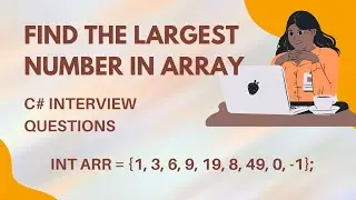Find Largest Number in Array in C# | Find Greatest Number in Array in CSharp