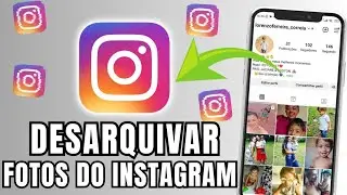 ATUALIZADO!! Como Desarquivar FOTOS ARQUIVADAS no Instagram Depois da Atualização