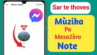 Sar te thoves muzika pe Messenger Notes (2024) |  Thov muzika pe Facebook Messenger Notes