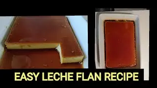 Easy Leche Flan recipe