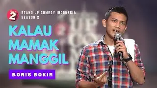 Stand Up Boris Bokir: Mamak Kalau Panggil Cuma 3 Kata - SUCI 2