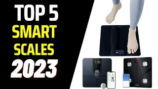 ✅Top 5 - Best Smart Scales (2023)