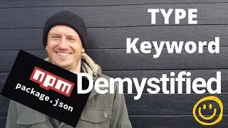 Package JSON Demystified - The 'Type' Keyword