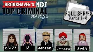 🚨 FULL SERIES! BROOKHAVEN'S NEXT TOP CRIMINAL SEASON 2