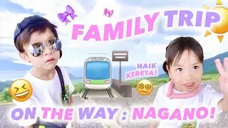 PERJALANAN KE TRIP KE NAGANO BESTI HAPPY HOLIDAY YA