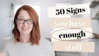 50 signs you have enough stuff (finding balance in your space)