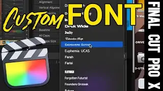 Final Cut Pro X Tutorial 2022 | Adding NEW Text Fonts