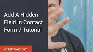 Add A Hidden Field In Contact Form 7 Tutorial