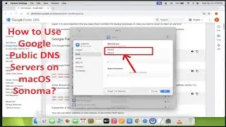 How to Use Google Public DNS Servers on macOS Sonoma?