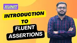 Introduction To Fluent Assertions In .NET