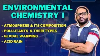 Environmental Chemistry | Atmosphere | Pollution | Global Warming | Acid Rain | 10th Chemistry