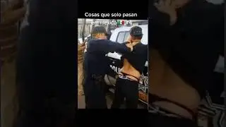 Cosas que solo pasan en Mexico 🇲🇽💢 