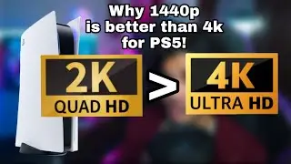 1440p 120hz is Better than 4k 120hz for your PS5.