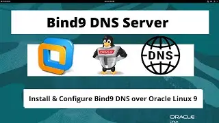 Install and Configure BIND9 DNS server on Oracle Linux 9 - Step by Step