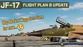 DCS JF-17 | Flight Plan B Update (No more Map Marker Waypoints)