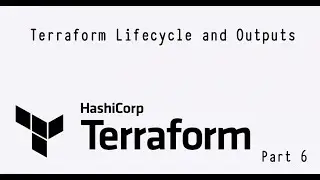 Terraform Tutorial Part 6 - Terraform Lifecycle