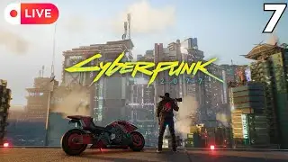 Cyberpunk 2077 First Playthrough pt.7 | Twitch Livestream VOD