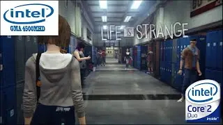 Life Is Strange on intel GMA 4500MHD | intel core 2 duo | VRAM 128mb | gameplay laptop