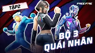 Bộ 3 Quái Nhân tập 2 | Những kẻ đội lốt và sự thật phũ phàng 😭