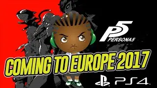 'Persona 5' and other Atlus games are coming to Europe courtesy of Deep Silver