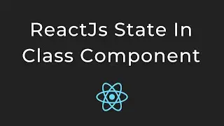 #6 React State In Class Component In Hindi