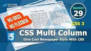 CSS Multi Columns For Cool Newspaper Style Without Grid or Flexbox Session 29 | Tutor Pratik