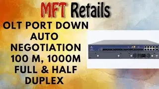 VSOL OLT Port  Down Issue - Port Negosition - Auto - 100M -1000M Half Full Duplex