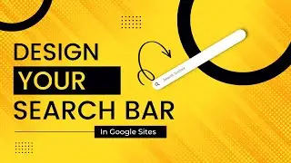 Design Search Bar in your Google Site