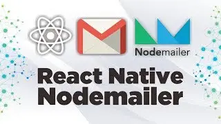 Sending Email with React Native & Nodemailer