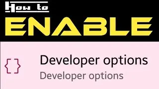 How to Turn on Developer Options on SAMSUNG - Enable Developer Options - Show Developer Options