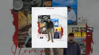 AD AKA DILOVAR - I LOVE YOU ...